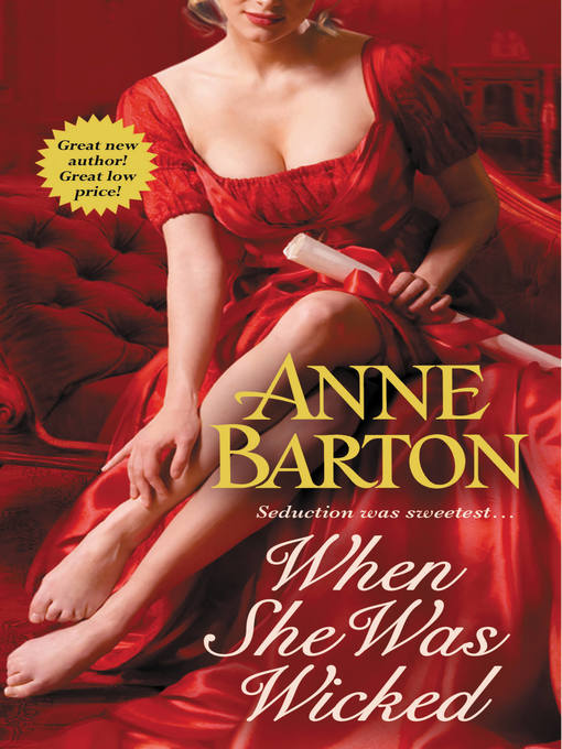 Title details for When She Was Wicked by Anne Barton - Available